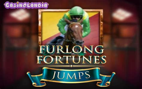 furlong fortunes jumps spielen  3