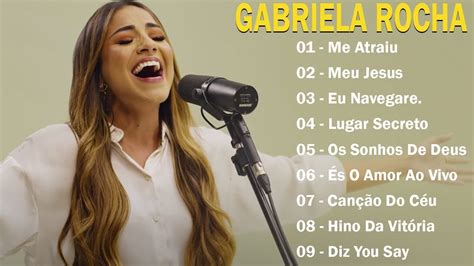 gabriela rocha cd completo 2023 sua música  Entre as