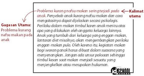 gagasan utama paragraf tersebut adalah  Ide pokok harus bersifat umum, karena pada perjalanan kalimat dan paragraf ide pokok akan dikerucutkan lagi