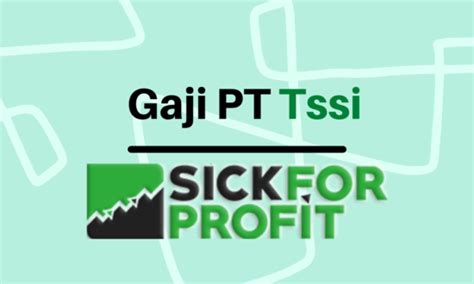 gaji di pt tssi 6