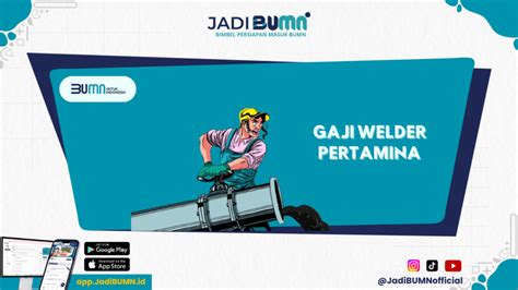 gaji welder  Di mana mereka merupakan satu diantaranya perusahaan yang dikelola oleh negara atau biasa disebut dengan Badan Usaha Punya Negara (BUMN)