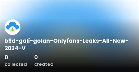 gali golan onlyfans leaks  05-01-2021, 09:00 AM