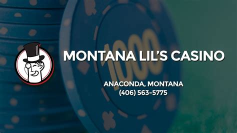 gambling montana lils anaconda  A murder-suicide was reported to have occurred at the casino