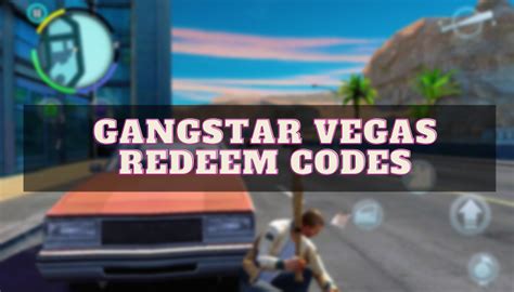 gangstar vegas promo codes  Complete chapter 1
