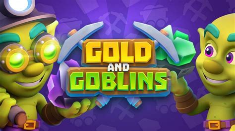 gems galore gold and goblins  In the treasure hunt, friends with the same goals, ideals, and ideas will help each other