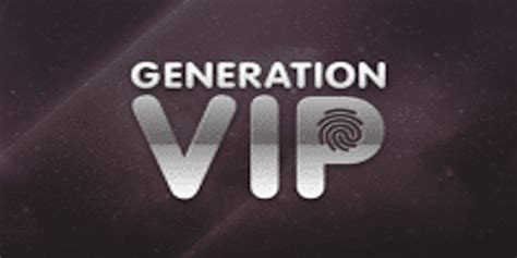 generation vip login  Tap Add to VIP