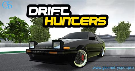 geometry spot drift hunters  This contains all of the driving activities on Geometry Spot