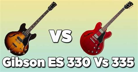 gibson 330 vs 335  The sunburst 330 was pretty, but as the rock n roll era forced up the volume, it wasn’t much good, nice as it was