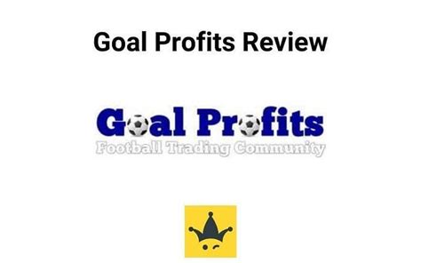 goal profits review  We had lost 98