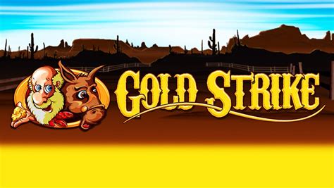 gold strike spielen  all details