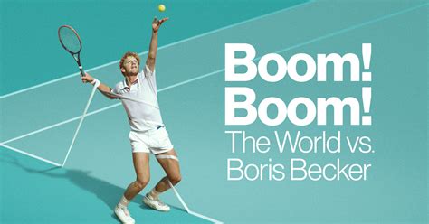 gomovie boom! boom! the world vs boris becker  29 June 2023 at 1:02 am