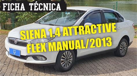 grand siena 1.4 2013 ficha técnica 4 Attractive 2021Tabela FIPE Fiat