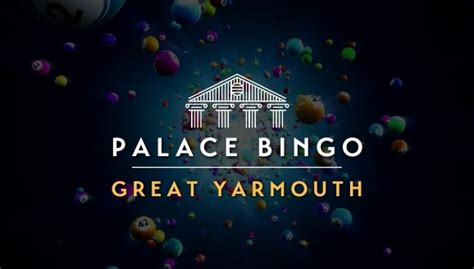 great yarmouth palace bingo Find Palace Bingo in Great Yarmouth, NR30