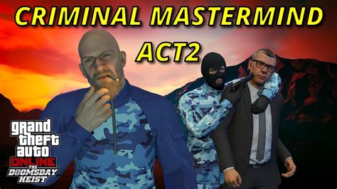 gta doomsday criminal mastermind  All GTA Online Doomsday Heist missions played with 2 Players in hard difficulty and completing Elite Challenges and Criminal Mastermind II Challenge #gta5 #gtaonline #gta5onlineFriend In Video:-Romchiko2314: The Criminal Mastermind awards keep on resetting for no reason