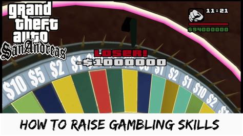 gta san andreas how to increase gambling skill  I haven't tried gambling with this
