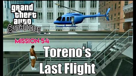 gta san andreas toreno's last flight  GTA: San Andreas - ps2 - 58 Toreno's Last FlightPlease go to:support my GTA addiction!!! GTA San Andreas Definitive Edition: Toreno's Last Flight & Helicopter Showdown Gameplay WalkthroughImmerse yourself in the thrilling world of GTA San Andreas