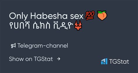 habesha sex telegram channel  Read channel
