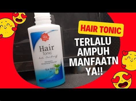 hair tonic fungsi  13670020 jurusan farmasi fakultas kedokteran dan ilmu kesehatan universitas islam