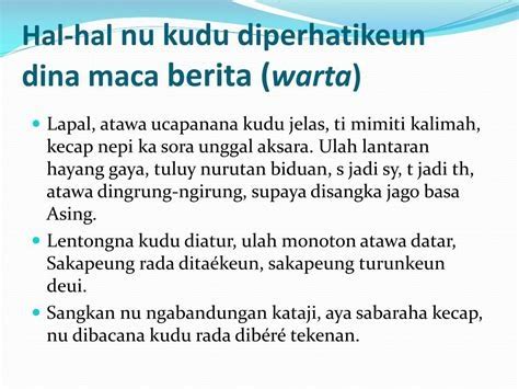 hal-hal naon anu kudu diperhatikeun mun rek nepikeun biantara Sangkan leuwih jéntré, hal nu kudu diperhatikeun enggoning nepikeun béwara, di antarana baé: 1