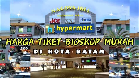 harga tiket bioskop nagoya hill batam  Kunjungi halaman ini untuk melihat informasi lengkap mengenai harga Spa Central Batam Nagoya