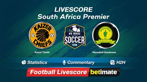 hesgoal kaizer chiefs  Richards Bay 1 - 0