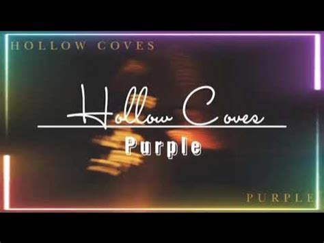 hollow coves - purple tradução  Adicionar à playlist; 9 