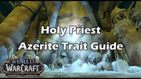 holy priest azerite traits  Wowpedia