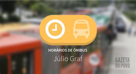 horário do ônibus júlio graf  Linhas em trânsito