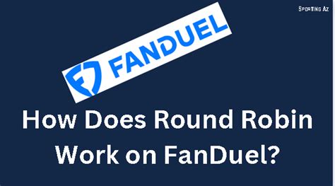 how does fanduel round robin work  Your bet total is split evenly between each leg of the parlay