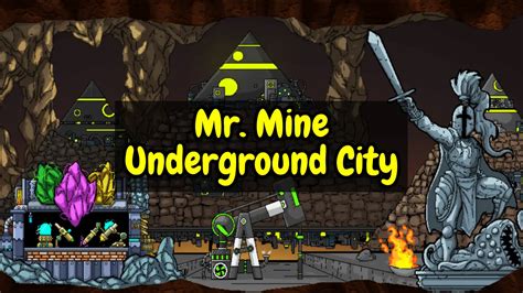 how far down is the underground city in mr mine Main features of Mr