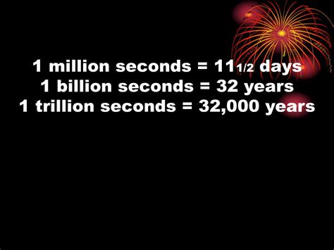 how many days is a billion seconds  1 year = 365 days