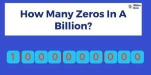 how many zeros does a billion have  3 → 30 → 300 → 3,000 → 30,000 → 300,000 → 3,000,000