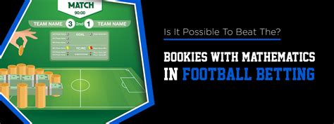 how to beat the bookies using maths  Introducing Your Edge