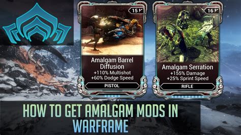 how to get amalgam mods warframe The reasoning behind Serration vs G