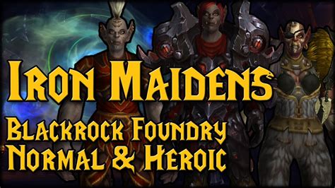 how to get to iron maidens in blackrock foundry  In the Draenor Raid Achievements category