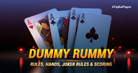 how to play dummy rummy  Re-check your cards before declaring