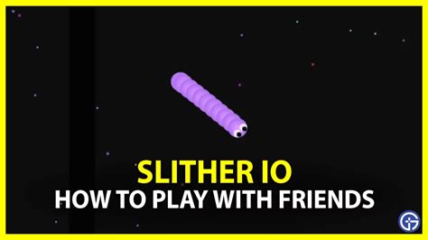 how to play slither io with friends io and drive a small snake or worm whose objective is to grow until it becomes the biggest