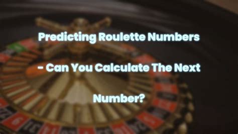 how to predict next number in roulette  These roulette prediction methods are merely approximations