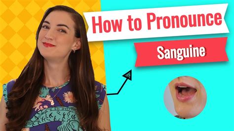 how to pronounce sanguine  Sahng youeen