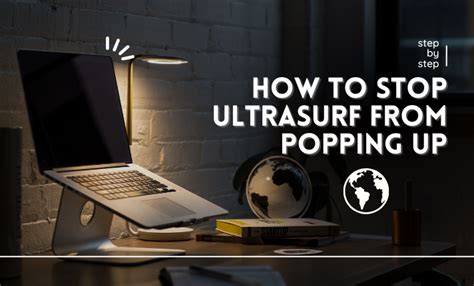 how to stop ultrasurf from popping up  In the Settings window, click Administrative Settings, then view or change the default settings: Special Offer Notification: When On, your Norton product notifies you about promotions, discounts, or special deals