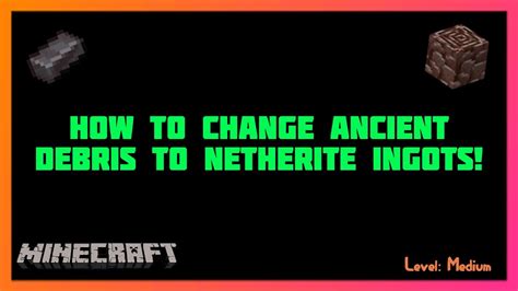 how to turn ancient debris into netherite 19