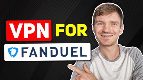 how to use a vpn for fanduel  I recommend ExpressVPN and its 49% discount + 3 months free for the annual plan