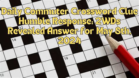 humbling crossword clue  Enter the length or pattern for better results