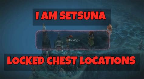 i am setsuna locked chests  In this simple guide I’ll be listing down the locations, and a checklist of all “Shiny Spots” in I am Setsuna