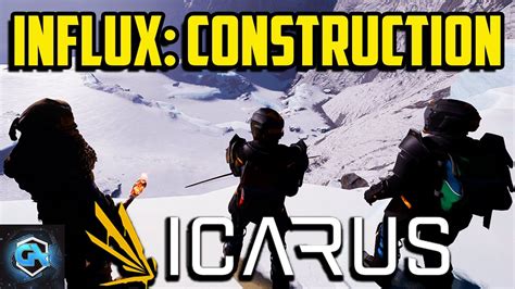 icarus influx construction  Stuck on a puzzle? Need help building up your characters? We're here to help with gaming guides that will keep you progressing! Icarus 63 Build a Barracks In The Snow - Influx Construction (Gameplay / Playthrough)Dextor takes a first impressions play through of Icarus