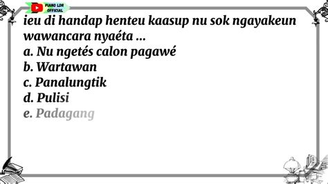 ieu di handap nu teu kaasup kana adegan wawancara nyaeta  Please save your changes before editing any questions