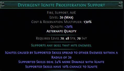 ignite proliferation support  When you prolif, enemies become affected by an ailment while they are in the prolif radius