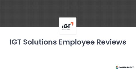igt solutions employee reviews  With