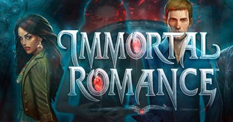 immortal romance pokie  Actually, Immortal Romance is still so popular almost 10 years after it was launched that they just launched a remastered version