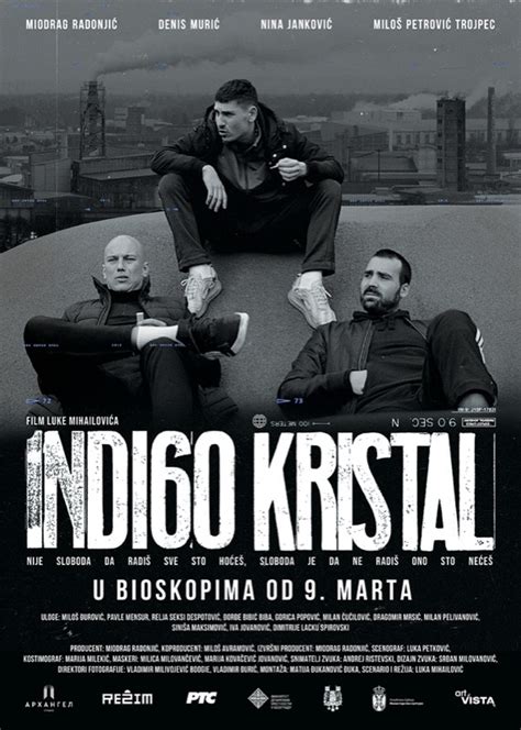indigo kristal ceo film filmoteka  Kompleksan, ali veoma savremen tekst napisao je reditelj Luka Mihailović, a kao producenti ceo